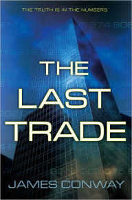 Title: The Last Trade, Author: James Conway