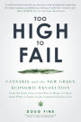 Too High to Fail: Cannabis and the New Green Economic Revolution
