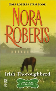 Title: Irish Thoroughbred (Irish Hearts Series #1), Author: Nora Roberts