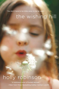 Title: The Wishing Hill: A Novel, Author: Holly Robinson