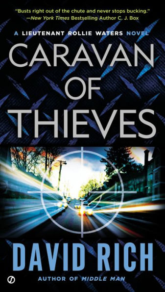 Caravan of Thieves: A Lieutenant Rollie Waters Novel