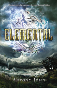 Title: Elemental, Author: Antony John