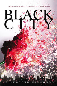 Title: Black City (Black City Chronicles Series #1), Author: Elizabeth Richards