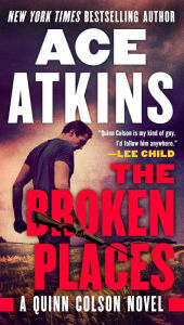 The Broken Places (Quinn Colson Series #3)