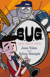 Title: B.U.G. (Big Ugly Guy), Author: Jane Yolen