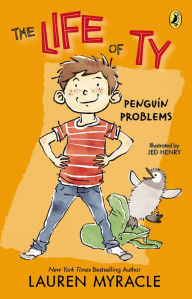 Title: Penguin Problems (Life of Ty Series #1), Author: Lauren Myracle