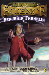 Title: Benjamin Franklin, Author: Kathleen Krull