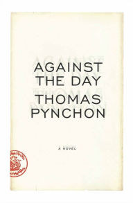 Title: Against the Day, Author: Thomas Pynchon