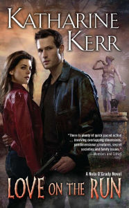 Title: Love on the Run, Author: Katharine Kerr