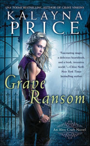 Title: Grave Ransom (Alex Craft Series #5), Author: Kalayna Price