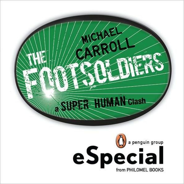 Footsoldiers: A Super Human Clash Special from Philomel Books