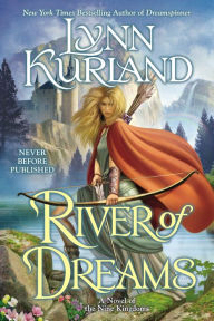 Title: River of Dreams (Nine Kingdoms Series #8), Author: Lynn Kurland