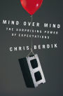 Alternative view 2 of Mind Over Mind: The Surprising Power of Expectations