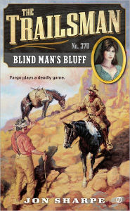 Title: Blind Man's Bluff (Trailsman Series #370), Author: Jon Sharpe