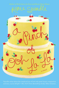 Title: A Pinch of Ooh La La, Author: Renee Swindle