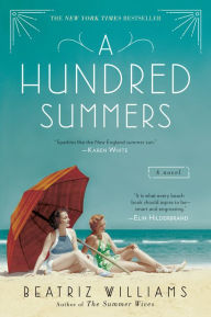 Title: A Hundred Summers, Author: Beatriz Williams