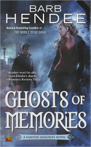 Title: Ghosts of Memories (Vampire Memories Series #5), Author: Barb Hendee