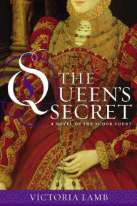 Title: The Queen's Secret, Author: Victoria Lamb