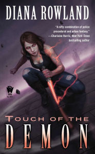 Title: Touch of the Demon: Demon Novels, Book Five, Author: Diana Rowland