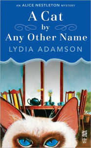 Title: A Cat By Any Other Name, Author: Lydia Adamson