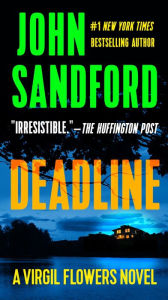 Title: Deadline (Virgil Flowers Series #8), Author: John Sandford