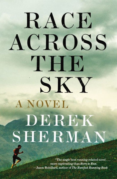 Race Across the Sky: A Novel