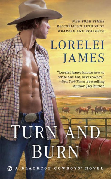 Turn and Burn (Blacktop Cowboys Series #5)