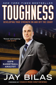 Title: Toughness: Developing True Strength On and Off the Court, Author: Jay Bilas