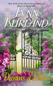 Title: Dreams of Lilacs, Author: Lynn Kurland