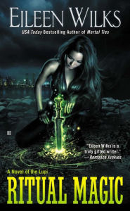 Title: Ritual Magic (Lupi Series #10), Author: Eileen Wilks