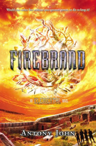 Title: Firebrand: An Elemental Novel, Author: Antony John