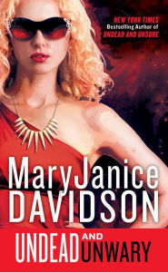 Title: Undead and Unwary (Undead/Queen Betsy Series #13), Author: MaryJanice Davidson