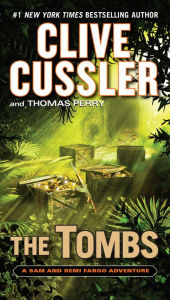 Title: The Tombs (Fargo Adventure Series #4), Author: Clive Cussler