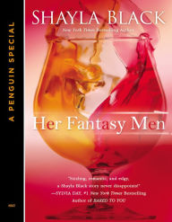 Title: Her Fantasy Men, Author: Shayla Black