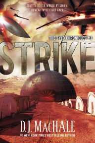 Title: Strike (The SYLO Chronicles Series #3), Author: D. J. MacHale