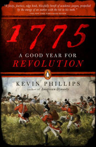 Title: 1775: A Good Year for Revolution, Author: Kevin Phillips
