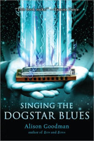 Title: Singing the Dogstar Blues, Author: Alison  Goodman