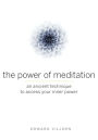 The Power of Meditation: An Ancient Technique to Access Your Inner Power