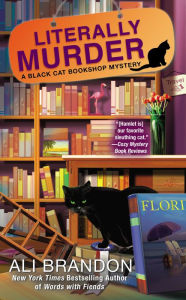 Title: Literally Murder (Black Cat Bookshop Series #4), Author: Ali Brandon