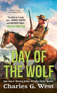 Title: Day of the Wolf, Author: Charles G. West