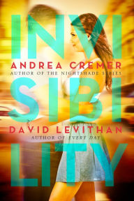 Title: Invisibility, Author: Andrea Cremer