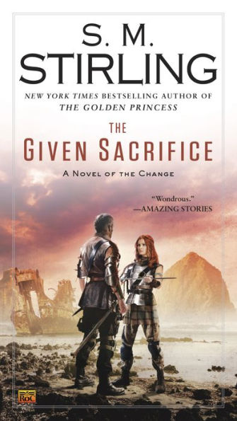 The Given Sacrifice (Emberverse Series #10)