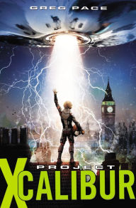 Title: Project X-Calibur, Author: Greg Pace