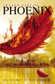 Title: Phoenix (Black City Chronicles Series #2), Author: Elizabeth Richards