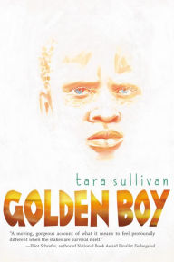 Title: Golden Boy, Author: Tara Sullivan