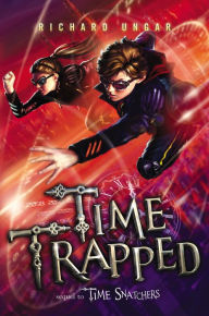 Title: Time Trapped, Author: Richard Ungar