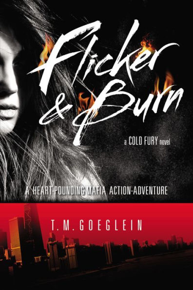 Flicker & Burn (Cold Fury Series #2)