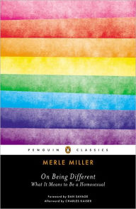 Title: On Being Different: What It Means to Be a Homosexual, Author: Merle Miller