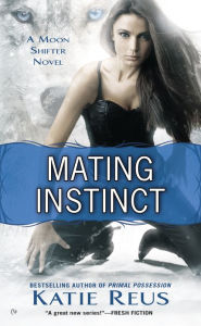 Mating Instinct (Moon Shifter Series #3)