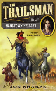 Title: Hangtown Hellcat (Trailsman Series #379), Author: Jon Sharpe